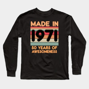 Made In 1971 Long Sleeve T-Shirt